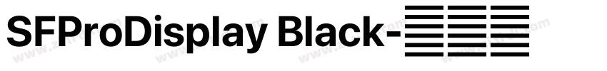 SFProDisplay Black字体转换 SFProDisplay Black字体转换